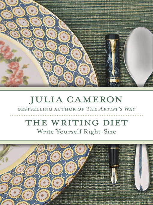 Title details for The Writing Diet by Julia Cameron - Wait list